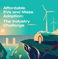 Affordable EVs and Mass Adoption: The Industry Challenge